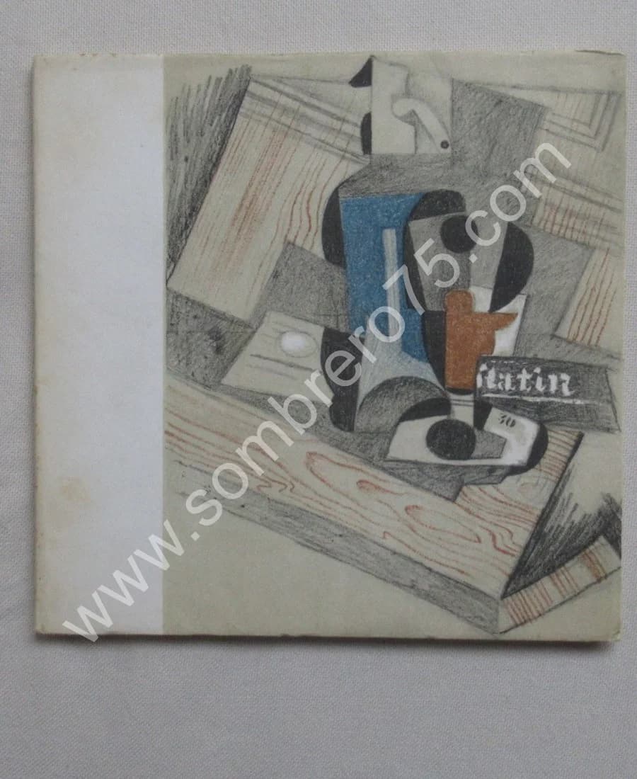 Juan Gris Dessins et Gouaches 1910-1927. Galerie Leiris