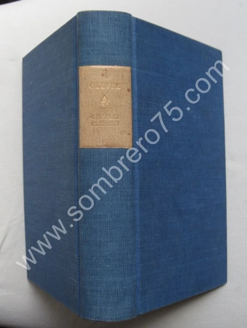 Gleyre - Etude - Catalogue Raisonné. Charles CLEMENT 1886