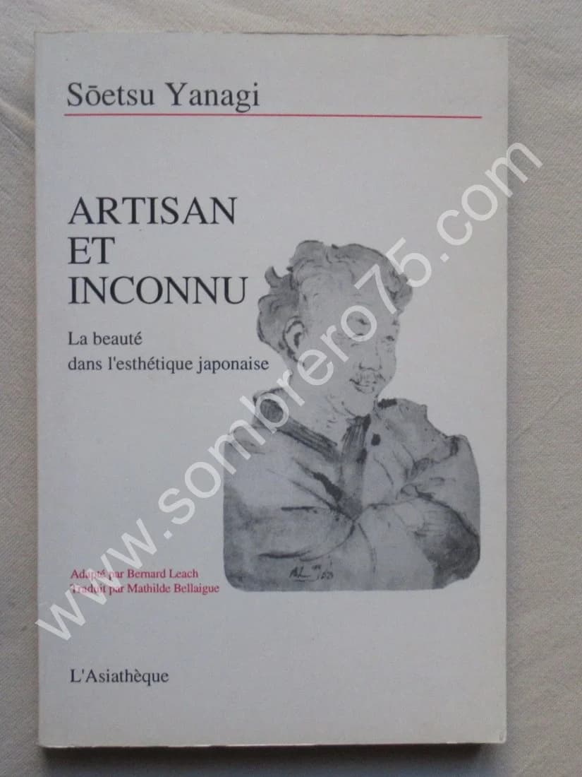 Artisan et Inconnu. La beauté dans l'esthétique japonaise