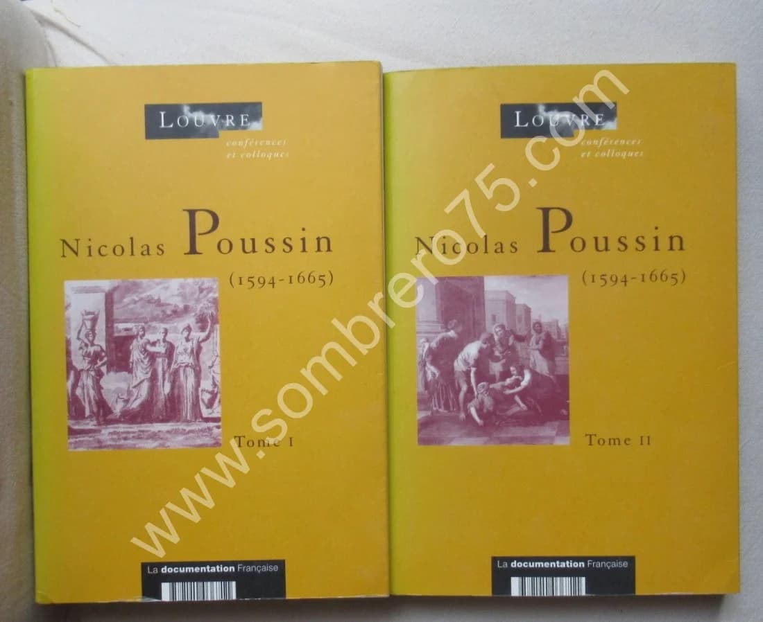 Nicolas Poussin 1594-1665 - 2 Tomes - Colloque 19/21 octobre 1994