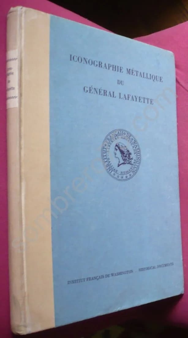 Iconographie Métallique du Général Lafayette Essai de Répertoire - Image 2