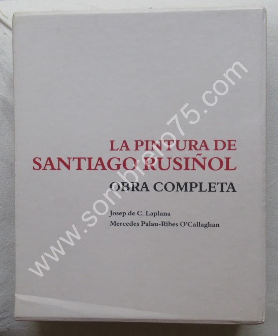 La Pintura de Santiago Rusinol. Coffret 3 T. Mercedes Palau-Ribes O'Callaghan - Image 3