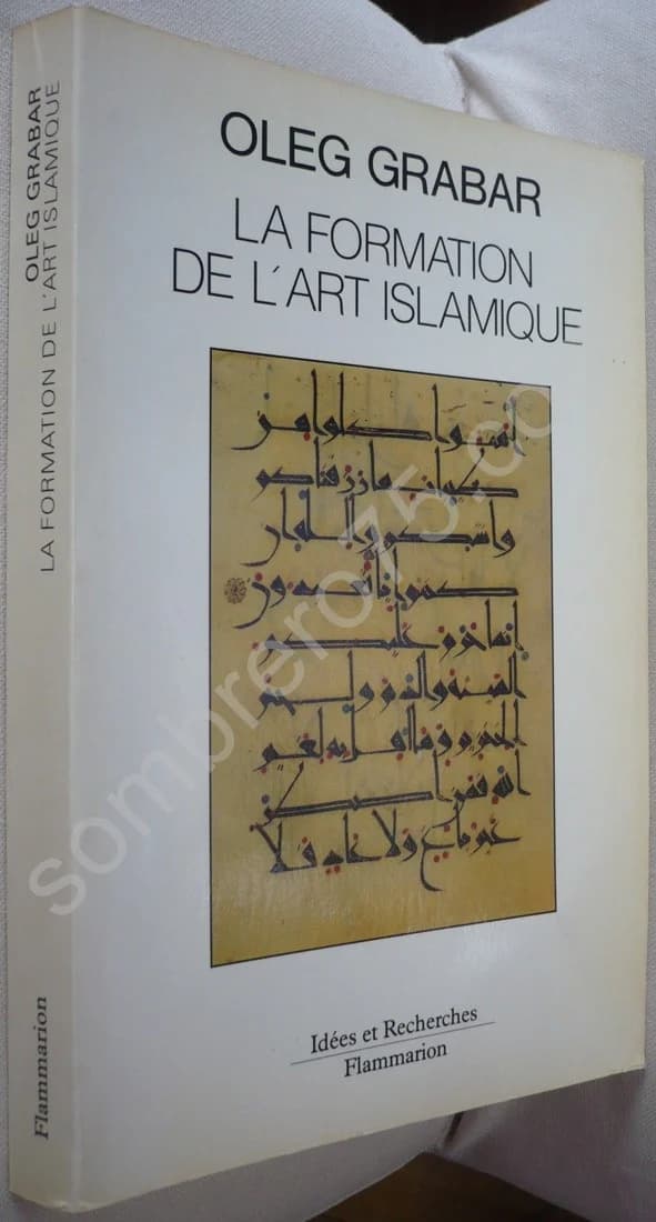 La Formation de l'Art Islamique