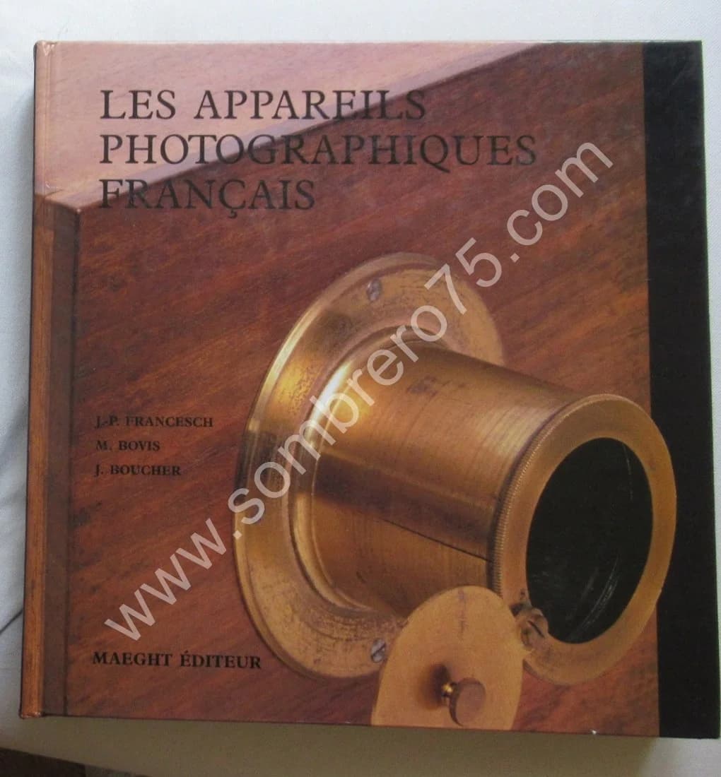 Les Appareils Photographiques Francais. Ed. 1993