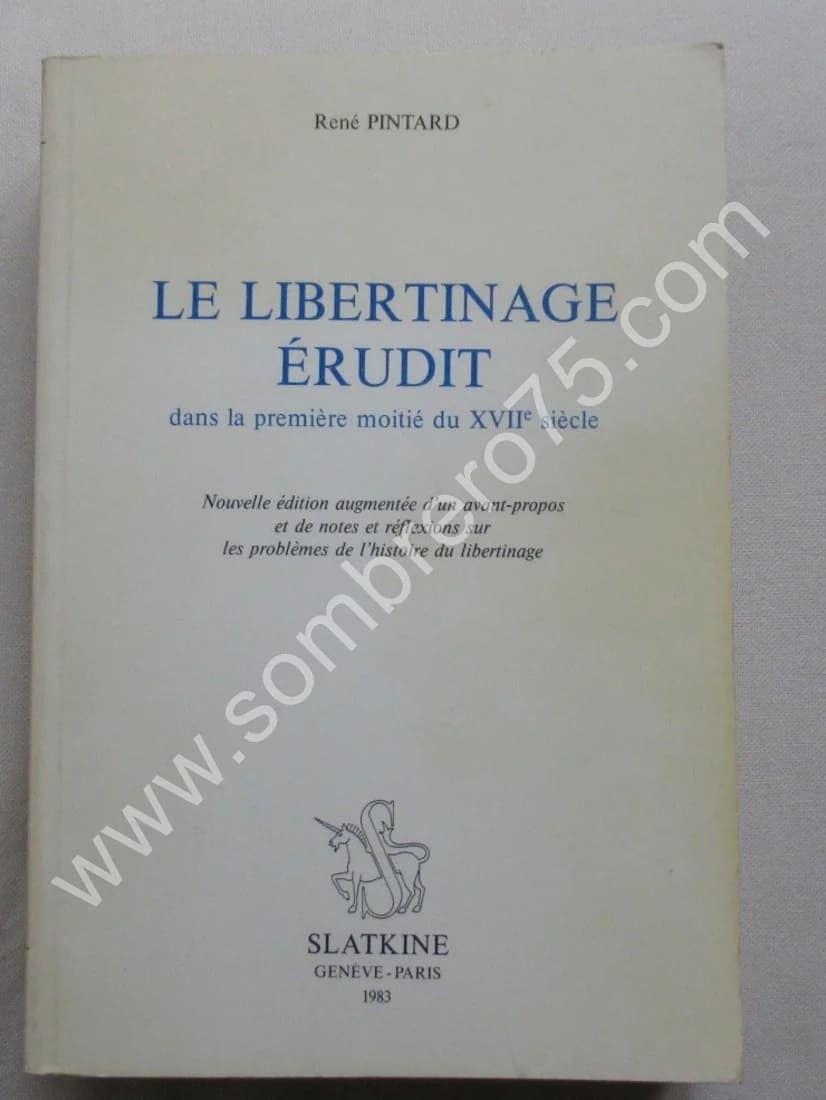 Le Libertinage Erudit dans la première moitié du XVIIe