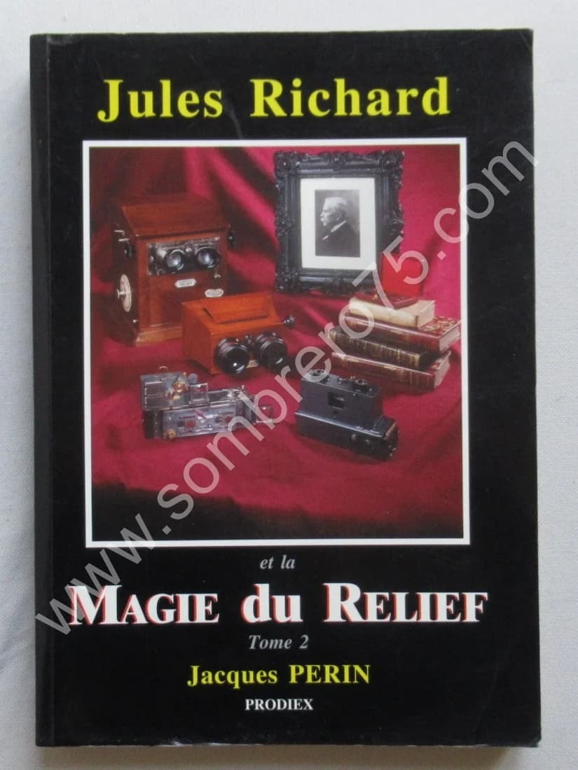 Jules Richard et la Magie du Relief. Tome 2