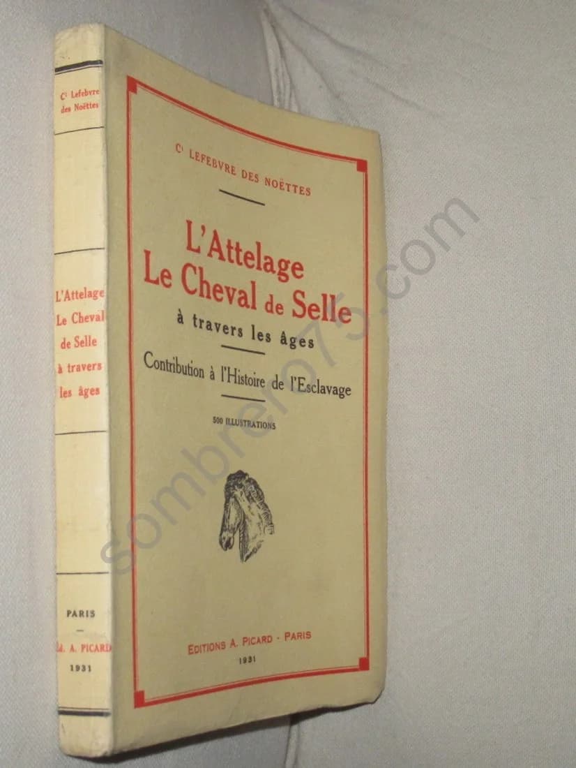 L'Attelage. Le Cheval de Selle à travers les Âges. Contribution à l'Histoire de l'Esclavage - Image 2
