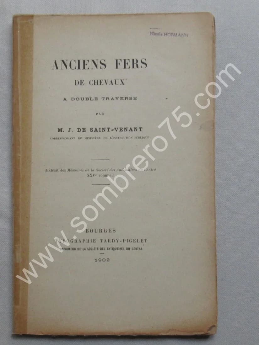 Anciens Fers de Chevaux à double traverse. M J DE SAINT VENANT