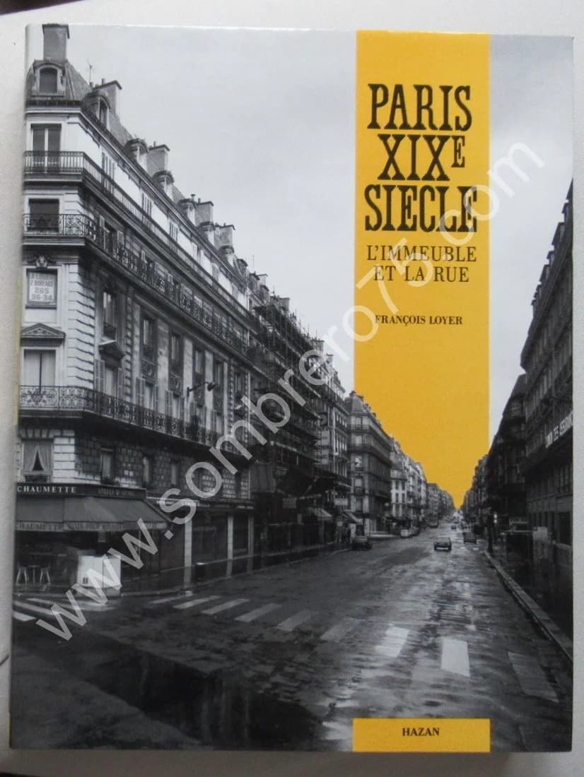Paris XIXe siècle. L'Immeuble et la Rue. François Loyer - Image 2