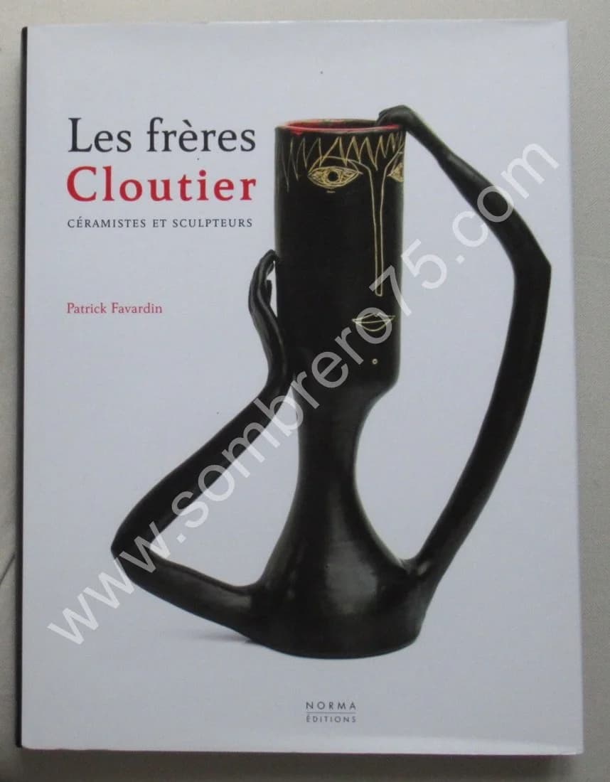 Les Frères Cloutier. Céramistes et Sculpteurs