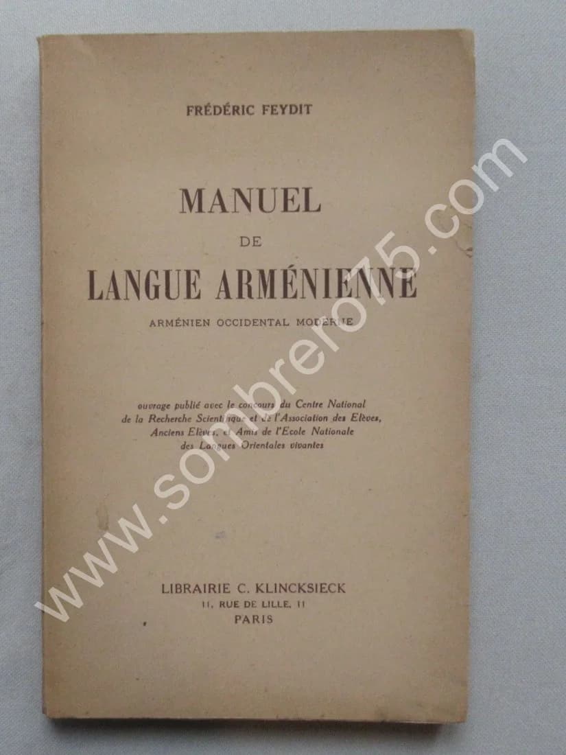 Manuel de Langue Arménienne. Arménien Occidental Moderne. Fréd. FEYDIT