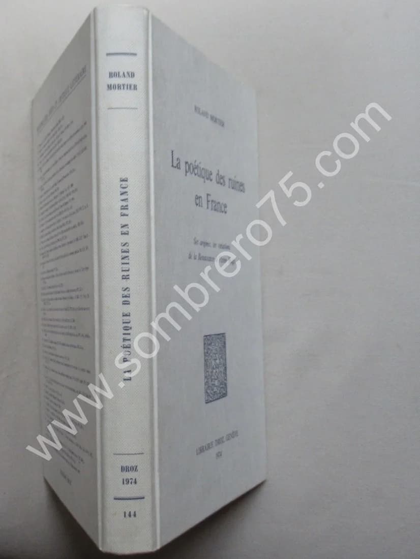 La Poétique des Ruines en France