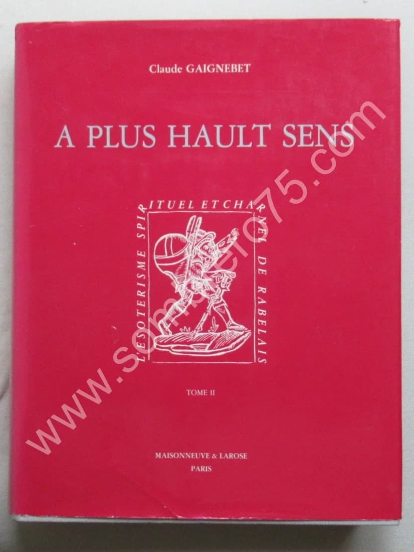 A Plus Hault Sens l'Esoterisme Spirituel et Charnel de Rabelais (2 vol.) - Image 7