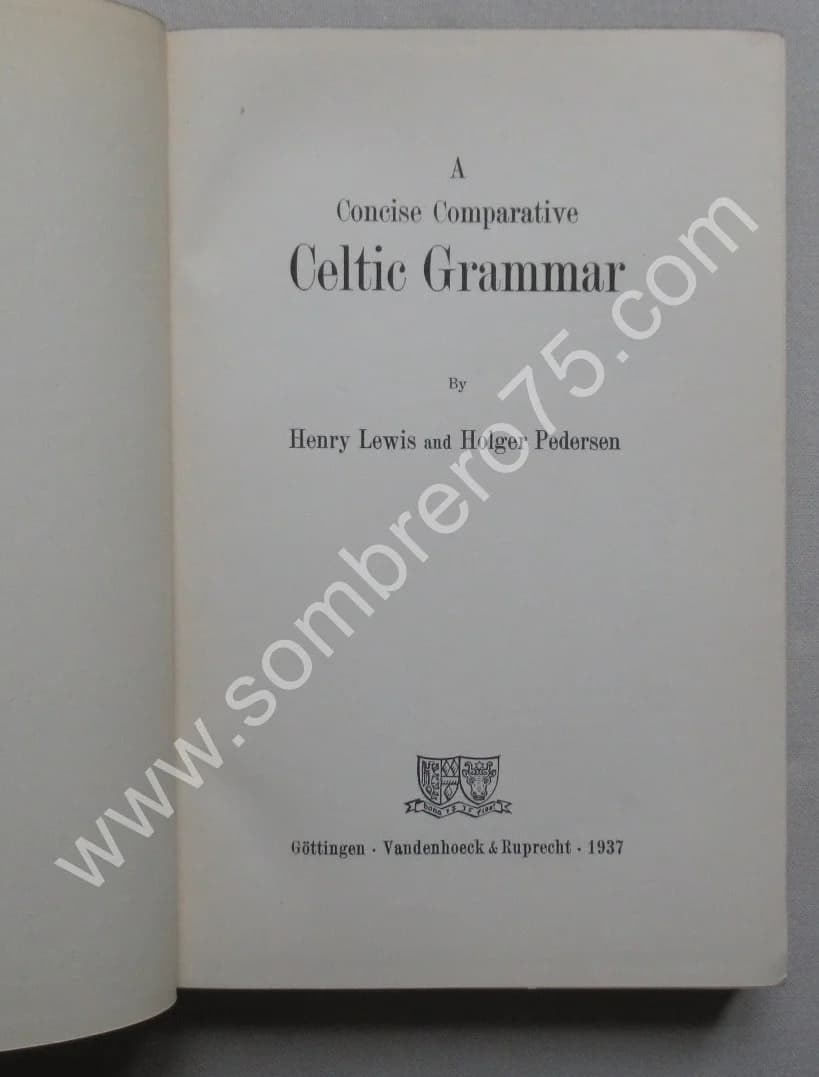 A Concise Comparative Celtic Grammar. 1937. H. Lewis and H Pedersen - Image 3