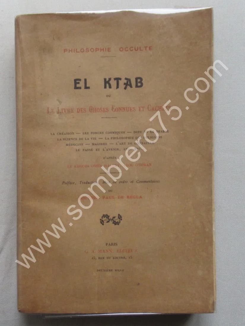 El Ktab ou le Livre des Choses Connues et Cachées. Khôdja OMER HALEBY