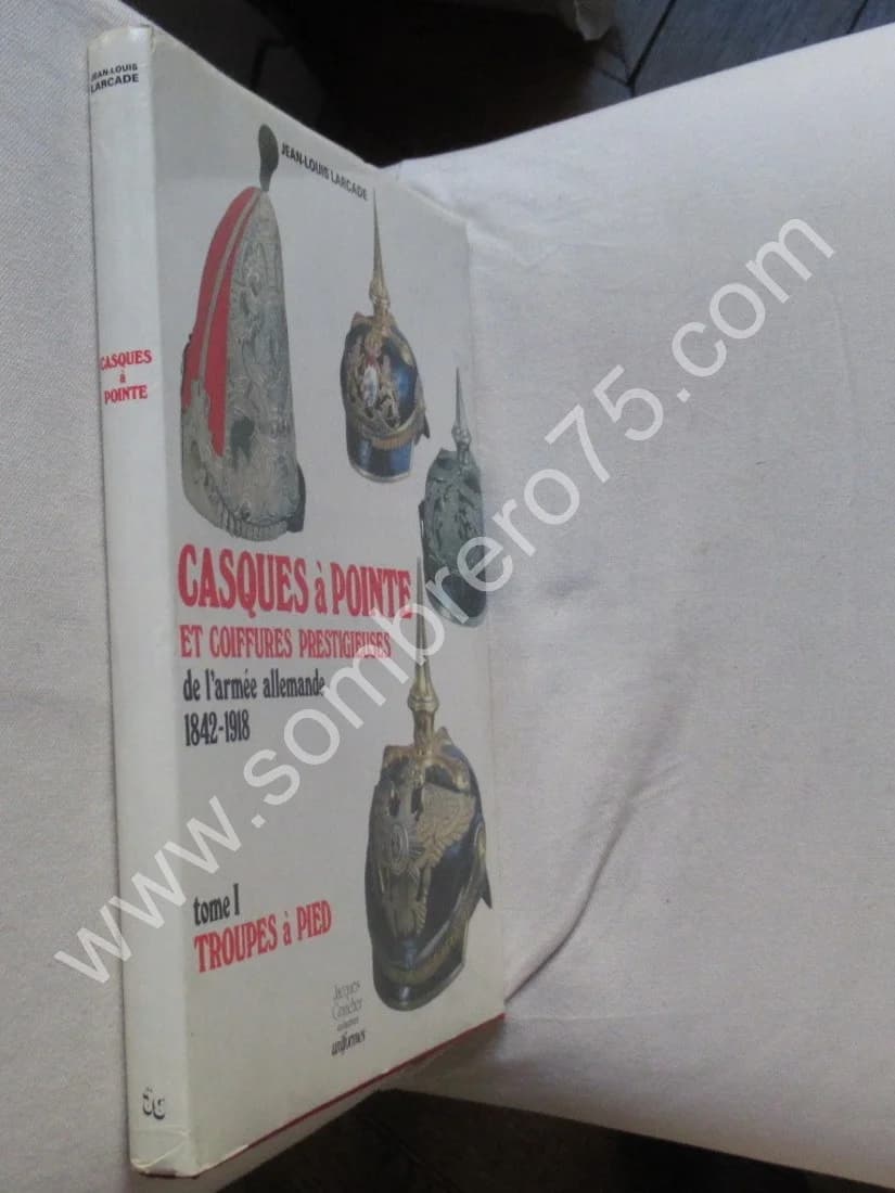 Casques à Pointe et Coiffures Prestigieuses de l'Armée Allemande 1842-1918 - Image 2