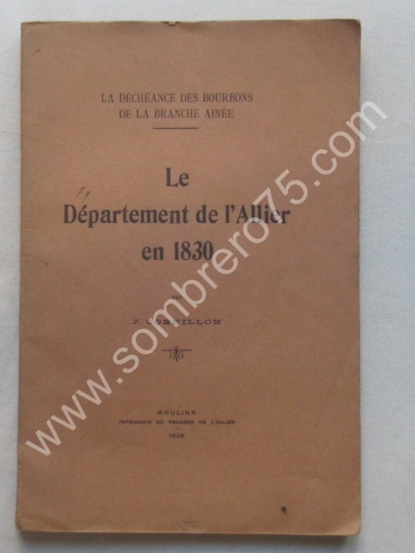 Le Département de l'Allier en 1830. J CORNILLON