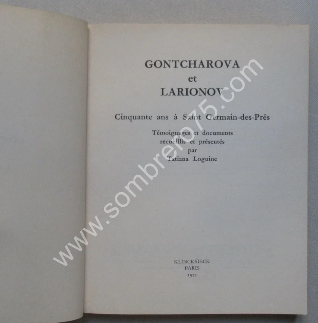 Gontcharova et Larionov. Cinquante ans à St Germain des Prés. T LOGUINE - Image 3