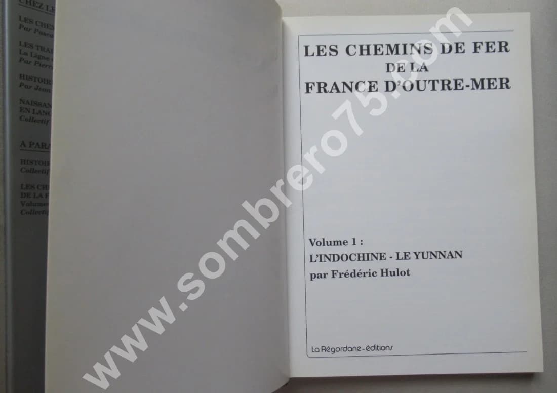 Les Chemins de Fer de la France d'Outre Mer. Indochine Yunnan. Fréd. HULOT - Image 4
