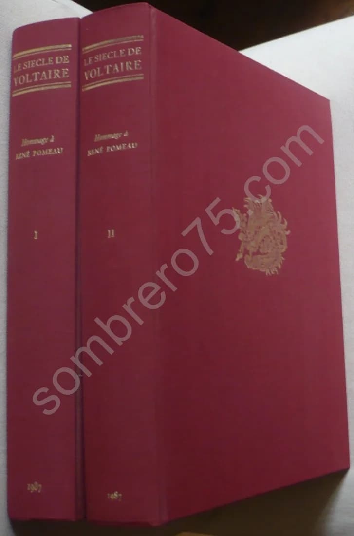 Le Siècle de Voltaire: Hommage à René Pomeau - 2 volumes