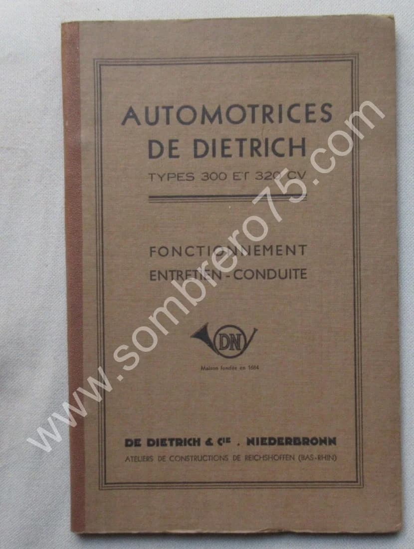 Automotrices de Dietrich Types 300 et 320 CV. Fonctionnement entretien. 