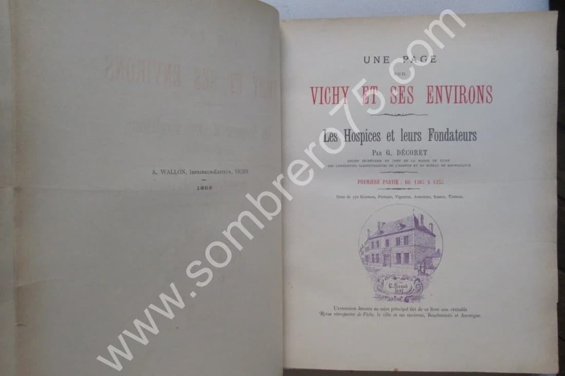Une Page sur Vichy et ses Environs. 2 Vol. 1895 et 1899. G DECORET - Image 4