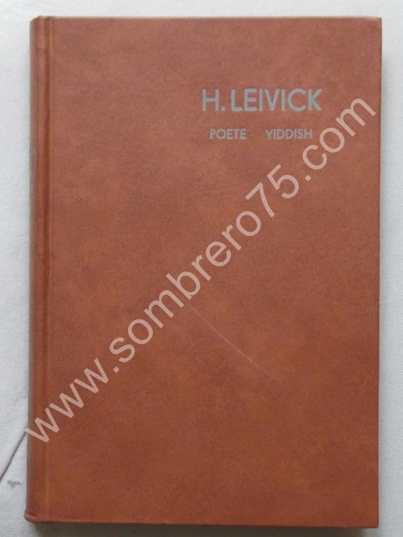 H. LEIVICK Poète Yiddish. Hommages et Textes Choisis. 1967