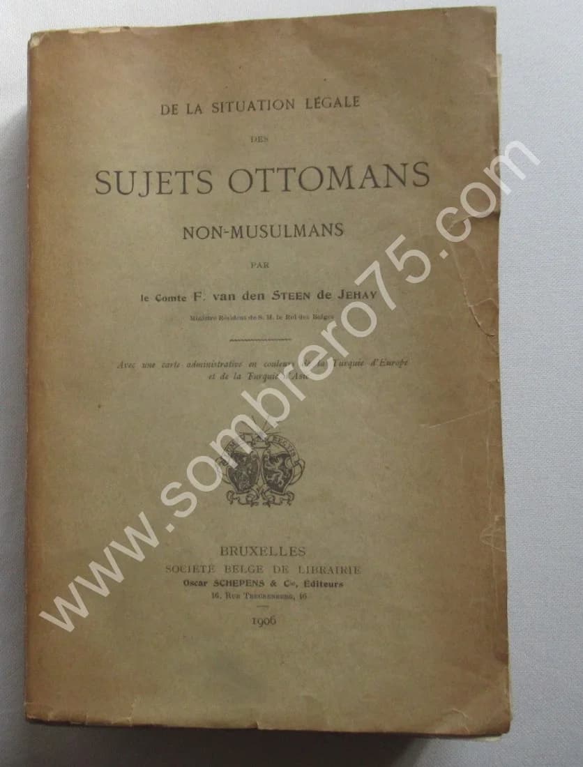 De la Situation Légale des Sujets Ottomans non Musulmans. Van den Steen de Jehay
