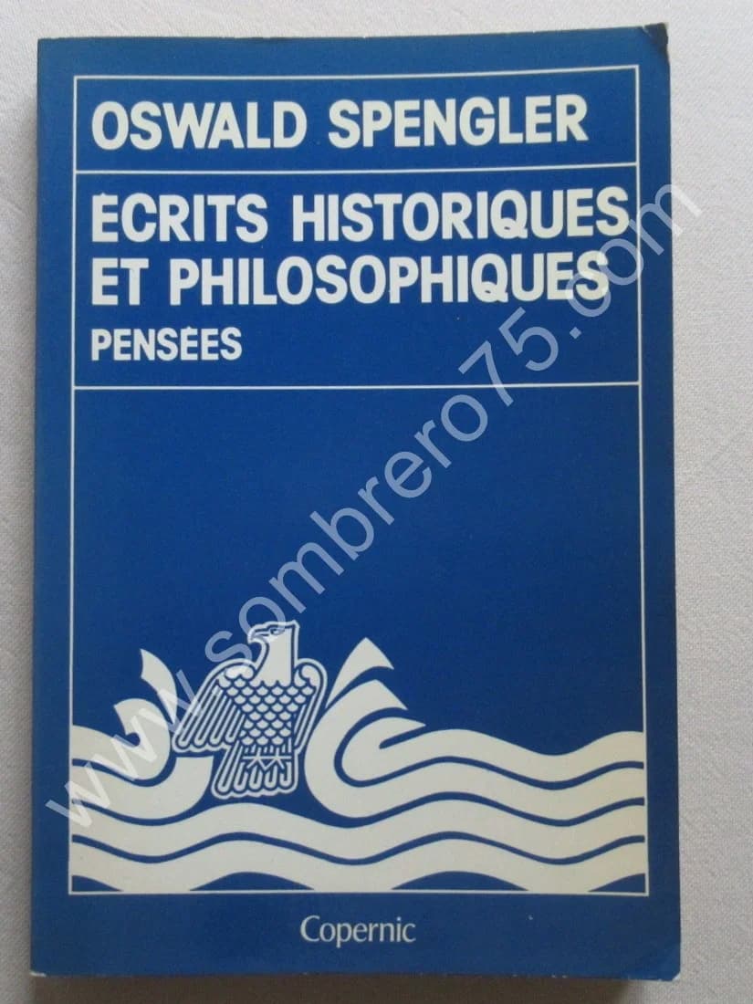 Ecrits Historiques et Philosophiques. Pensées