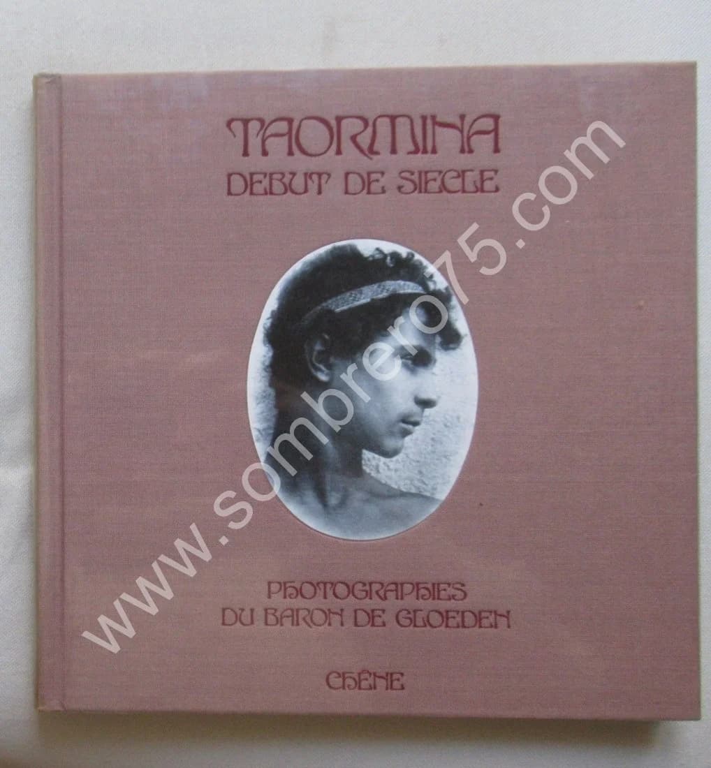 Taormina - Début de Siècle. Baron de GLOEDEN