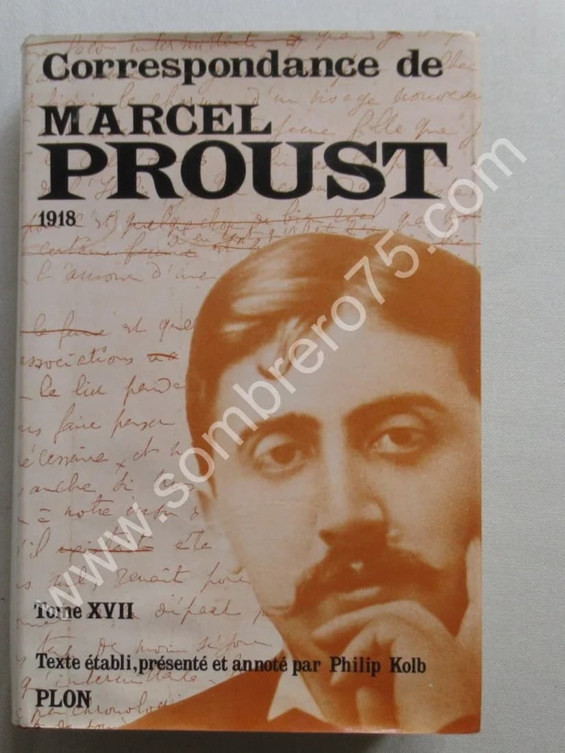 Correspondance de 1918. Tome 17. Texte Établi Présenté et Annoté par Philip Kolb