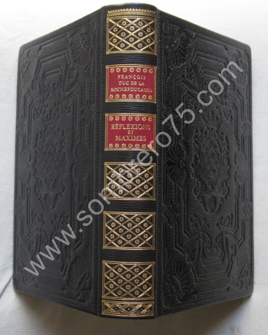Réflexions ou Sentences et Maximes Morales - François Duc de la Rochefoucauld