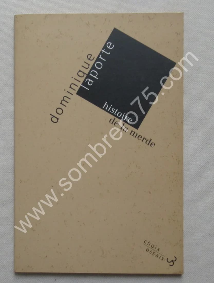 Histoire de la Merde. Dominique LAPORTE