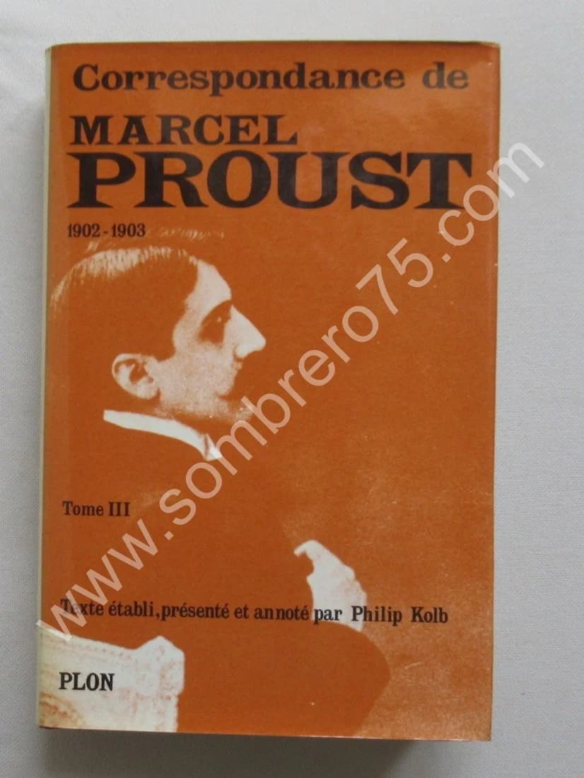 Correspondance de 1902 - 1903. Tome 3. Texte Établi et Annoté par KOLB Philip