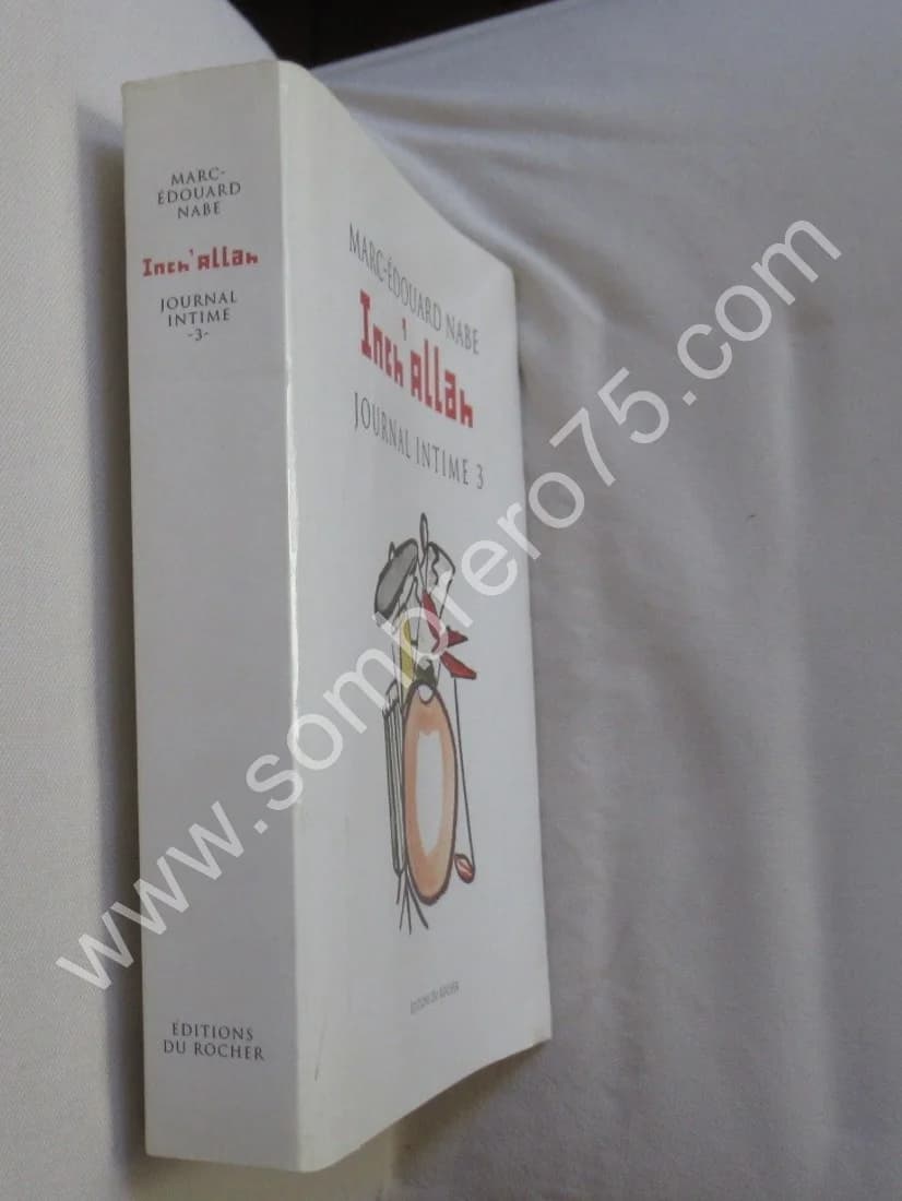 Inch'Allah - Journal Intime 3. Marc Edouard NABE - Image 2