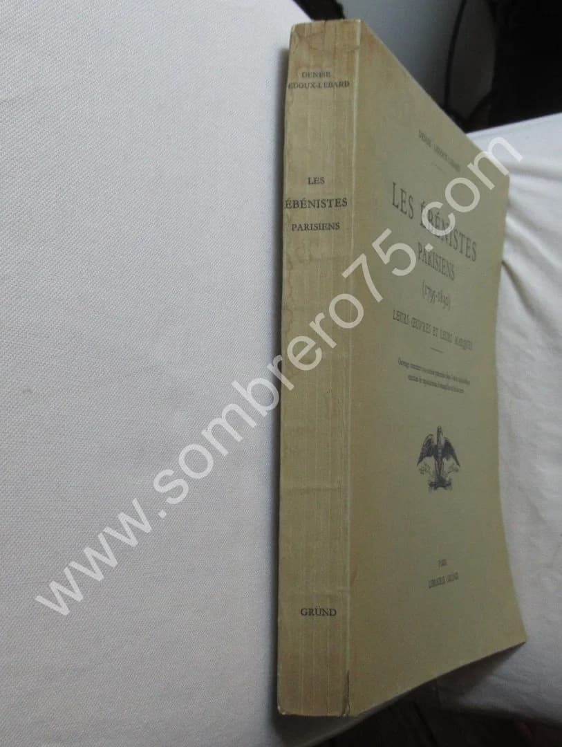 Les Ebénistes Parisiens (1795-1830. Leurs oeuvres et leurs marques - Image 2