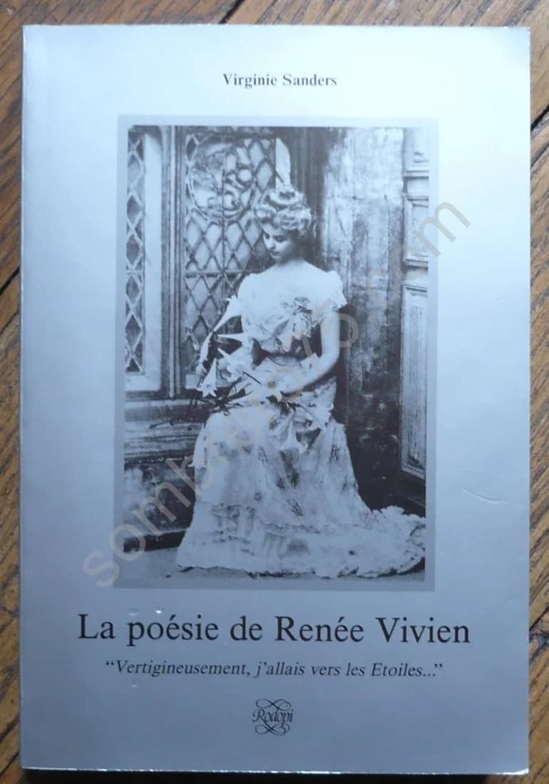 La Poésie de Renée Vivien : Vertigineusement j'allais vers les étoiles