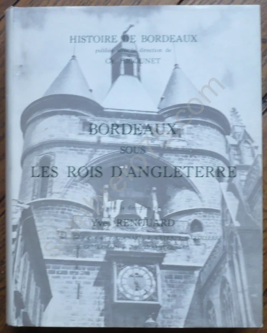 Bordeaux sous les Rois d'Angleterre