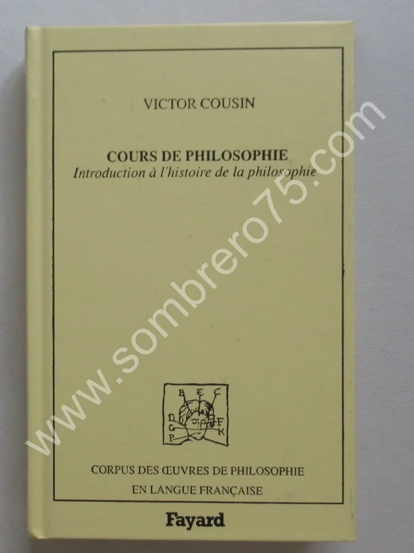 Cours de Philosophie. Introd. à l'Histoire de la Philosophie. V COUSIN