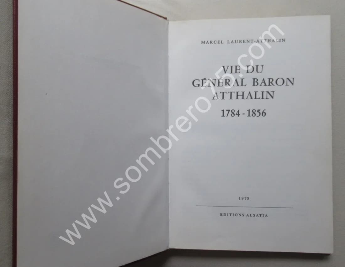 Vie du Général Baron ATTHALIN 1784-1856. M. LAURENT ATTHALIN - Image 3