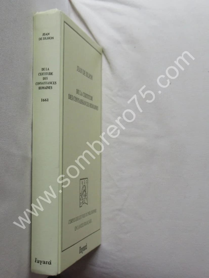 De la Certitude des Connaissances Humaines. Jean de SILHON - Image 2