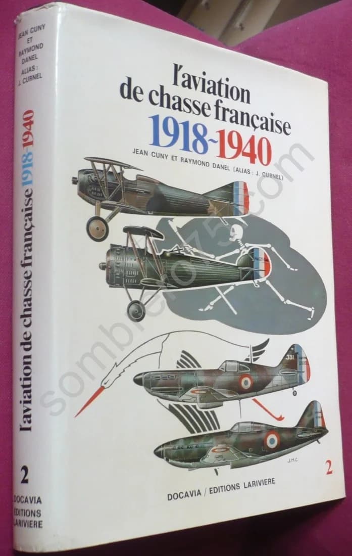L'Aviation de Chasse Française 1918 1940 - - Raymond Danel - Image 2