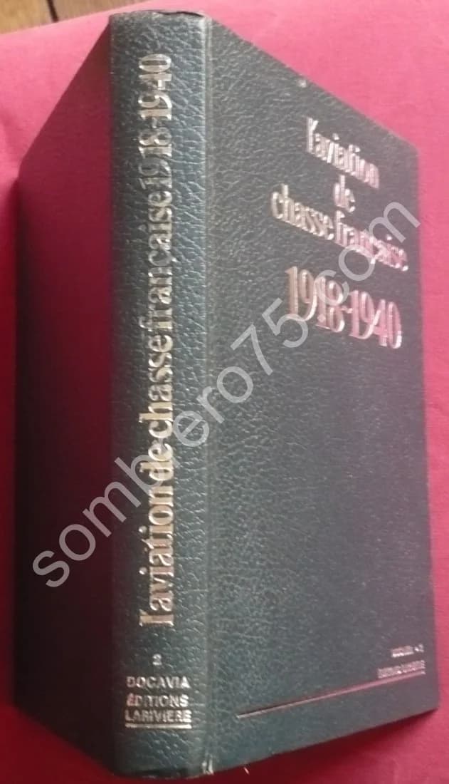 L'Aviation de Chasse Française 1918 1940 - - Raymond Danel - Image 4