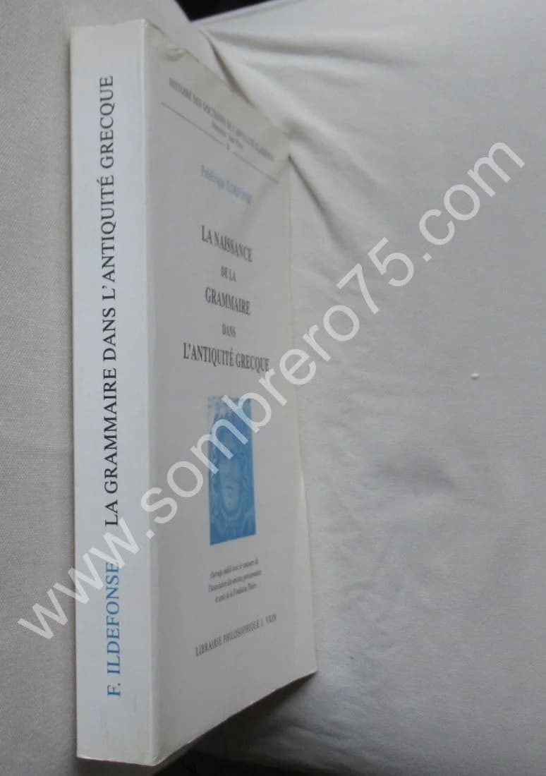 La Naissance de la Grammaire dans l'Antiquité Grecque. Fred. ILDEFONSE - Image 2