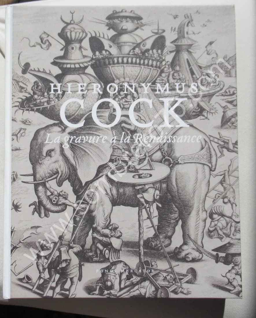 Hieronymus COCK La Gravure à la Renaissance. Joris Van Grieken