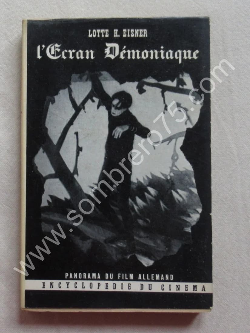 L'Ecran Démoniaque. Lotte H. EISNER 1952. Ed Originale