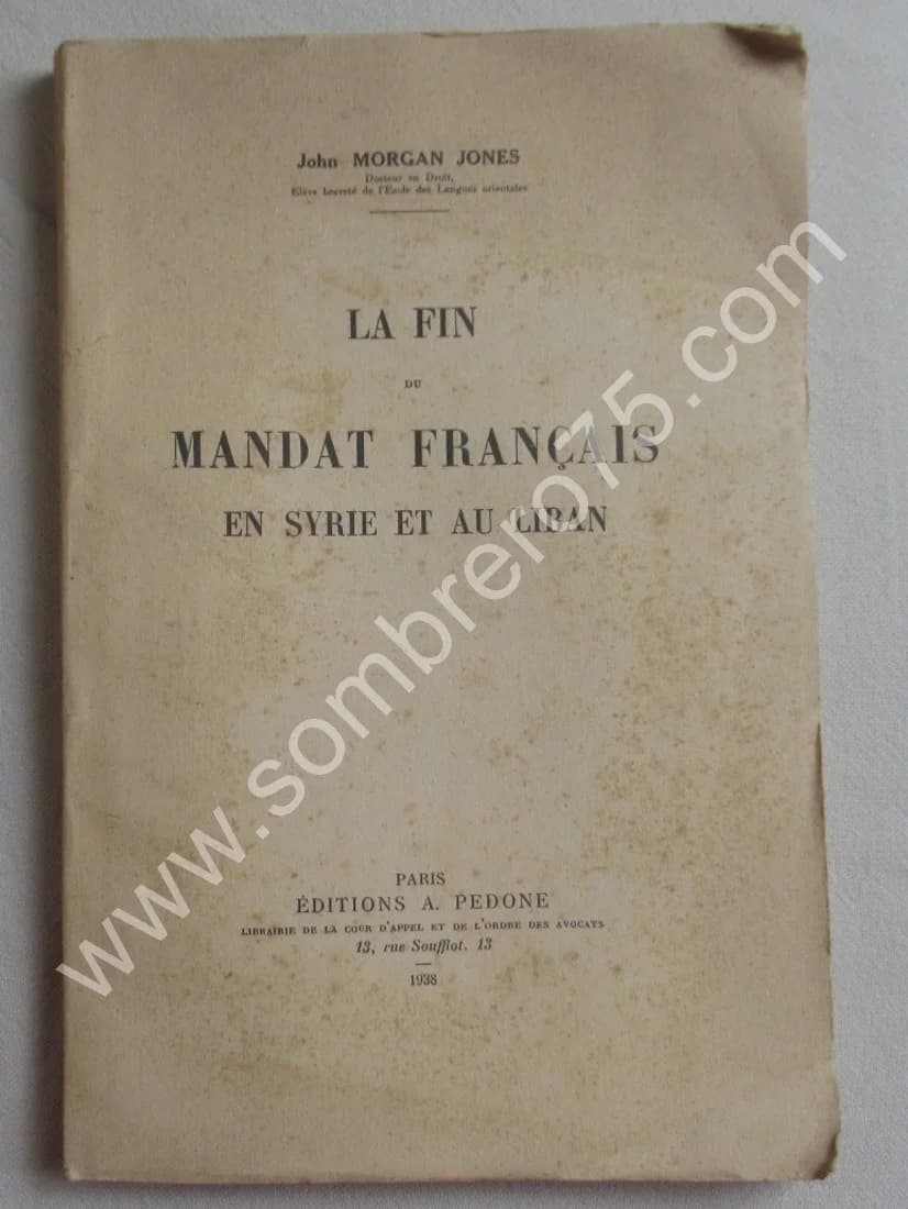 La Fin du Mandat Français en Syrie et au Liban