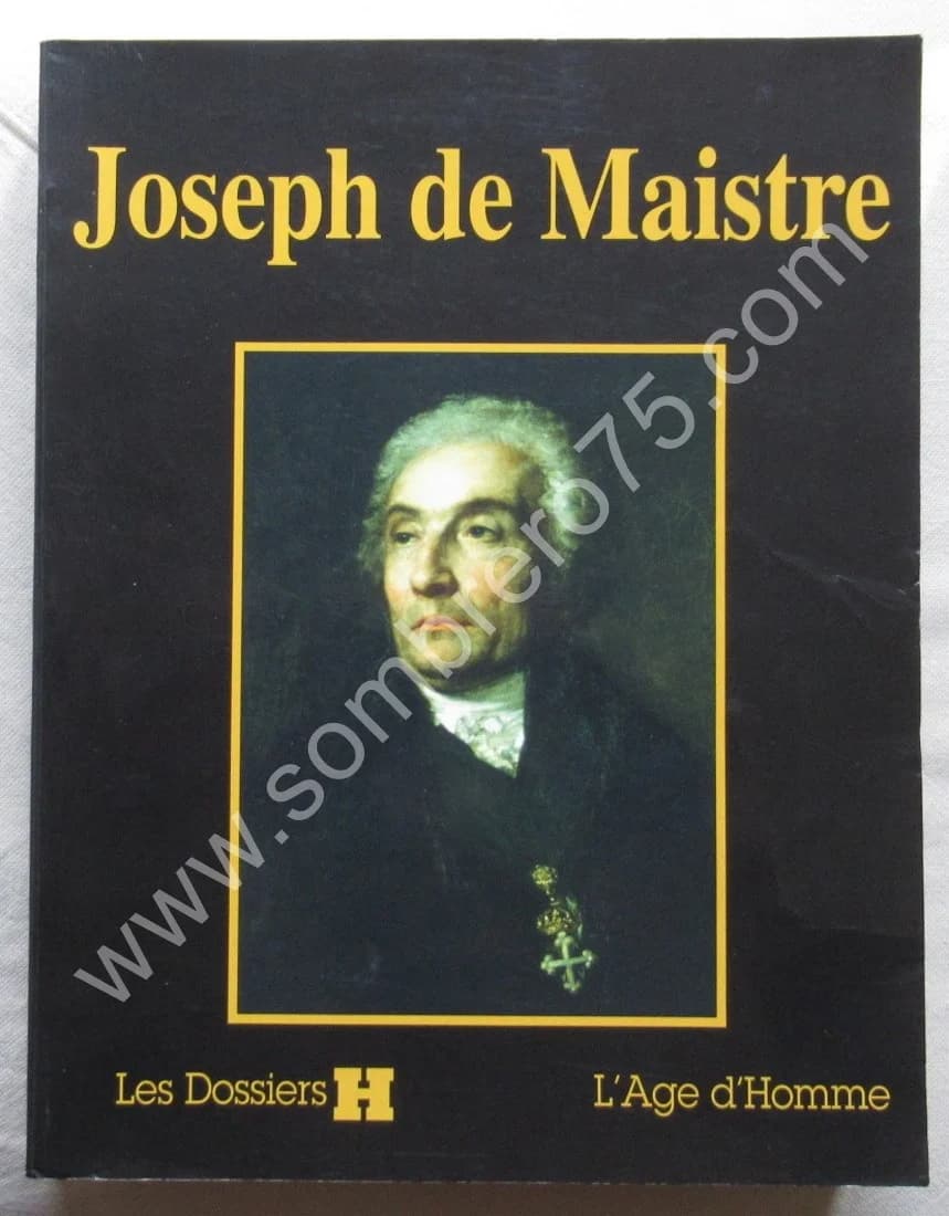 Joseph de Maistre. Dossier H