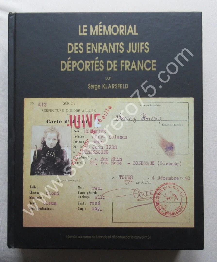 Le Mémorial des Enfants Juifs déportés de France. S. KLARSFELD. 1994