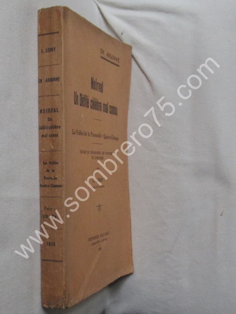 Noirval - Un Défilé célèbre mal connu. La vallée de la Fournelle L LEROY - Image 2